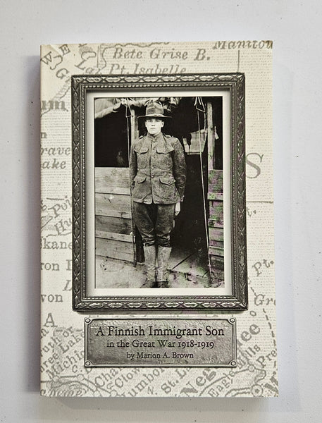 A Finnish Immigrant Son in the Great War 1918-1919