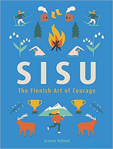 Sisu: The Finnish Art of Courage