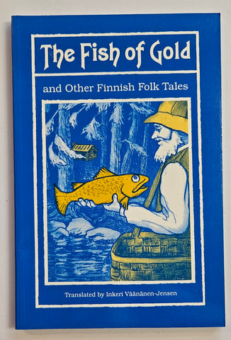 The Fish of Gold and Other Finnish Folk Tales