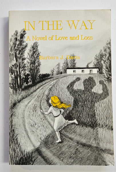 In The Way, A Novel of Love and Loss