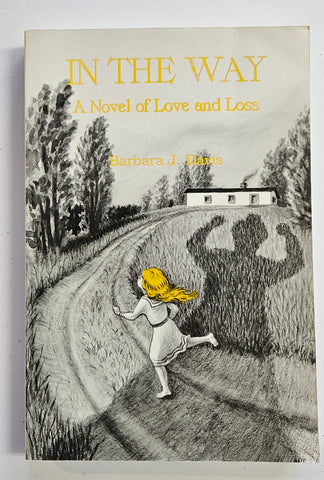 In The Way, A Novel of Love and Loss