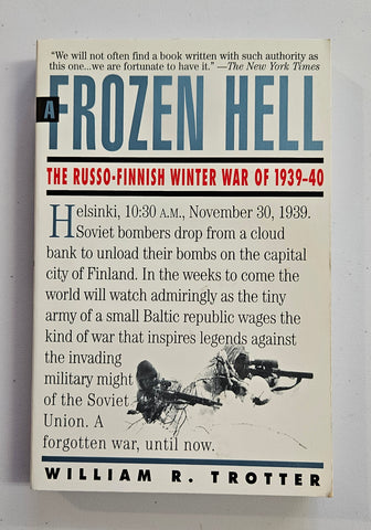 Frozen Hell, The Russo-Finnish Winter War of 1939-1940
