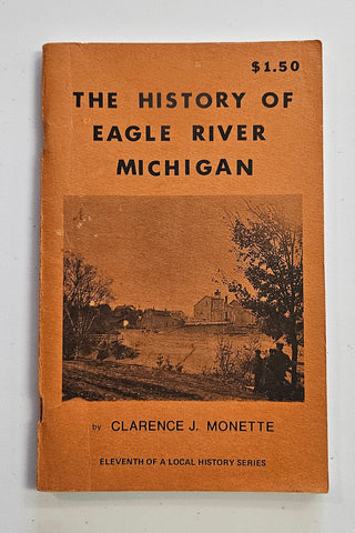 The History of Eagle River Michigan