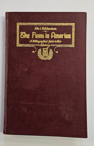 The Finns in America, A Bibliographical Guide to Their History