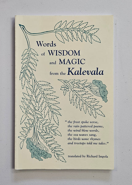 Words of Wisdom and Magic from the Kalevala