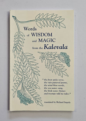 Words of Wisdom and Magic from the Kalevala