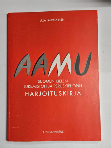 Aamu - Suomen kielen lukemiston ja peruskieliopin harjoituskirja