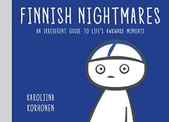 Finnish Nightmares: An Irreverent Guide to Life's Awkward Moments