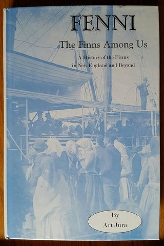 FENN1 The Finns Among Us, A History of the Finns in New England and Beyond