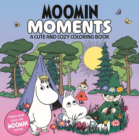 Moomin Moments - A Cute and Cozy Coloring Book