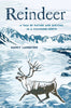 Reindeer A Tale of Nature and Survival in a Changing North