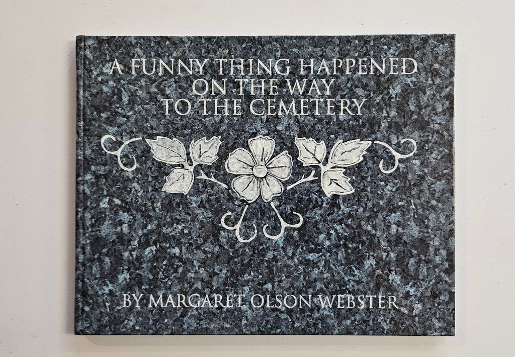 A Funny Thing Happened On The Way To The Cemetery