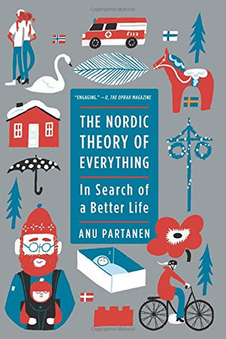 The Nordic Theory of Everything: In Search of a Better Life