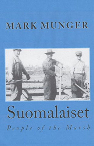 Suomalaiset: People of the Marsh