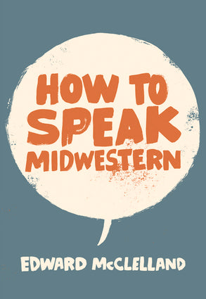 How to Speak Midwestern